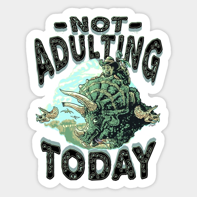 Not Adulting Today Dino Riding Sticker by Mudge